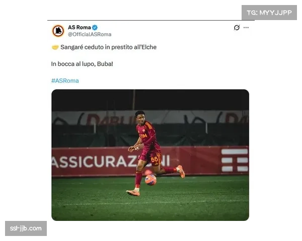 布巴桑加雷租借首月平稳 埃尔切右闸位补强后防守跨度增加